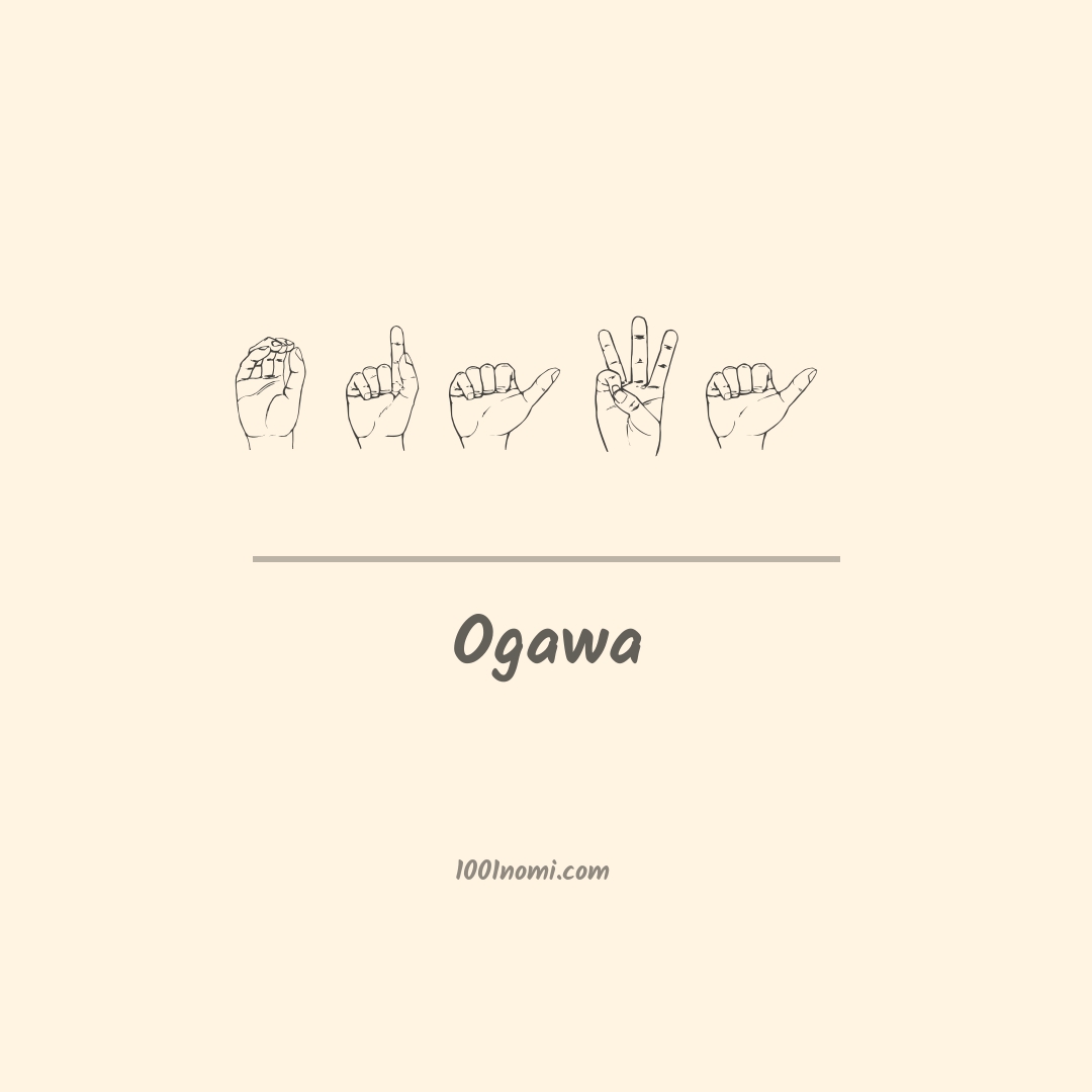 Ogawa nella lingua dei segni Ogawa nella lingua dei segni