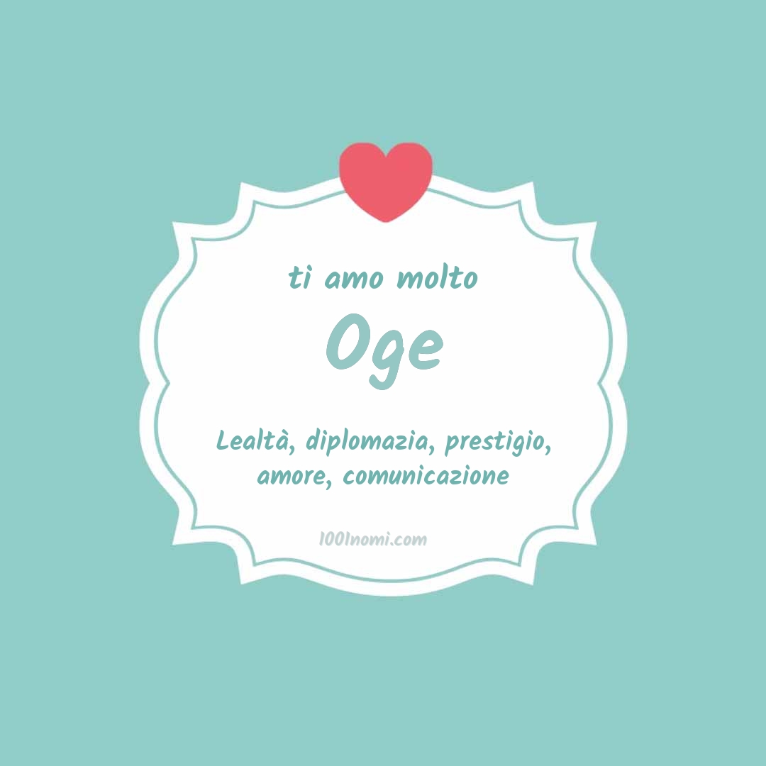 ti amo molto Oge Ti amo molto Oge