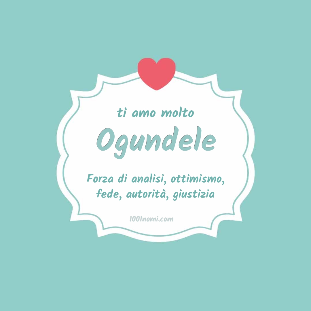 Ti amo molto Ogundele
