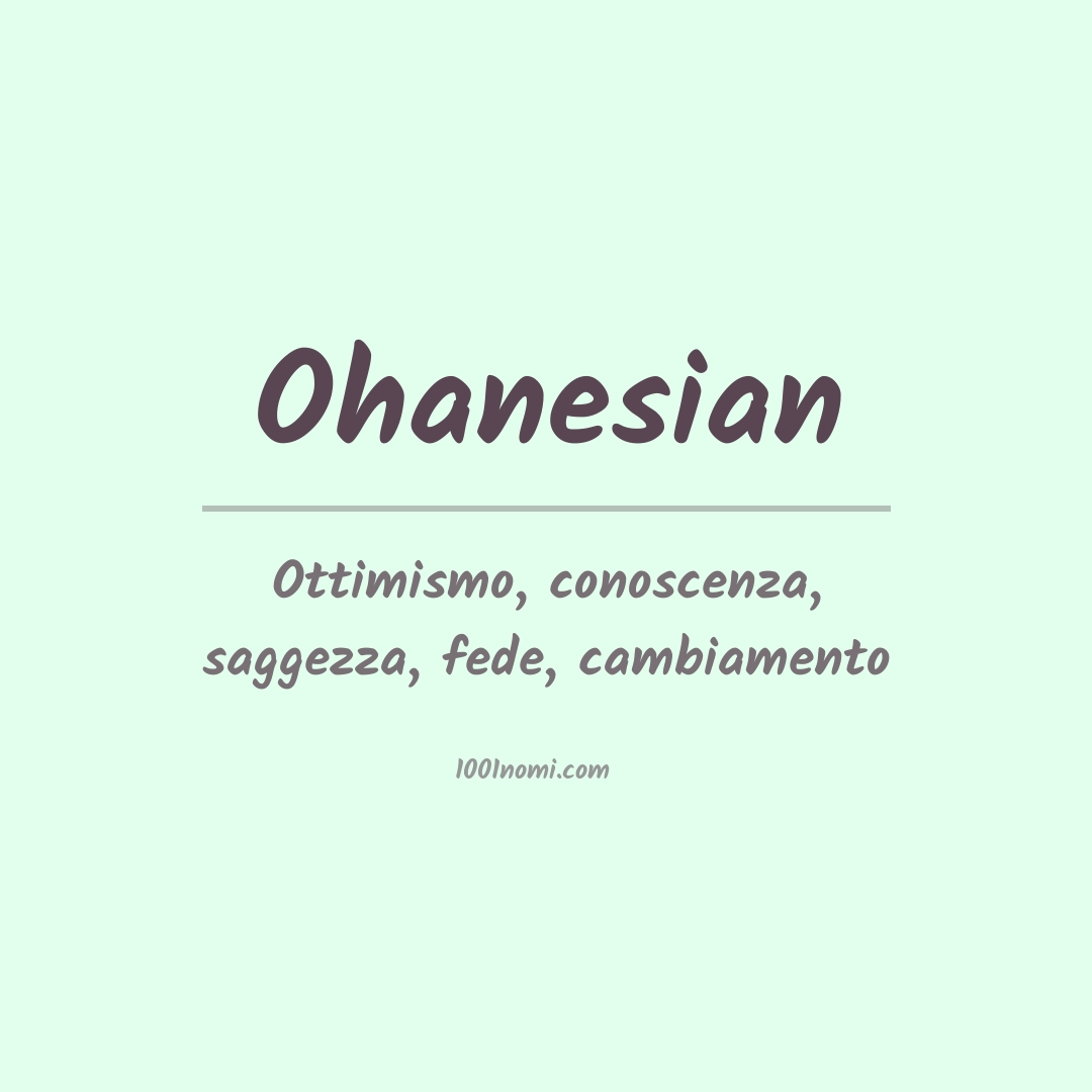 Significato del nome Ohanesian