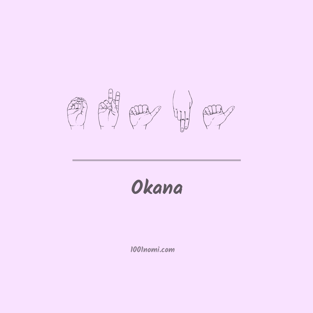 Okana nella lingua dei segni Okana nella lingua dei segni