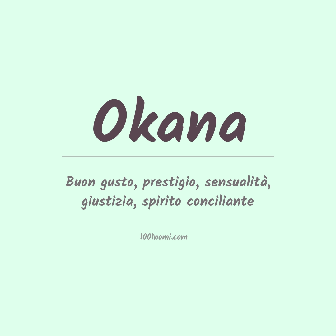 Significato del nome Okana Significato del nome Okana