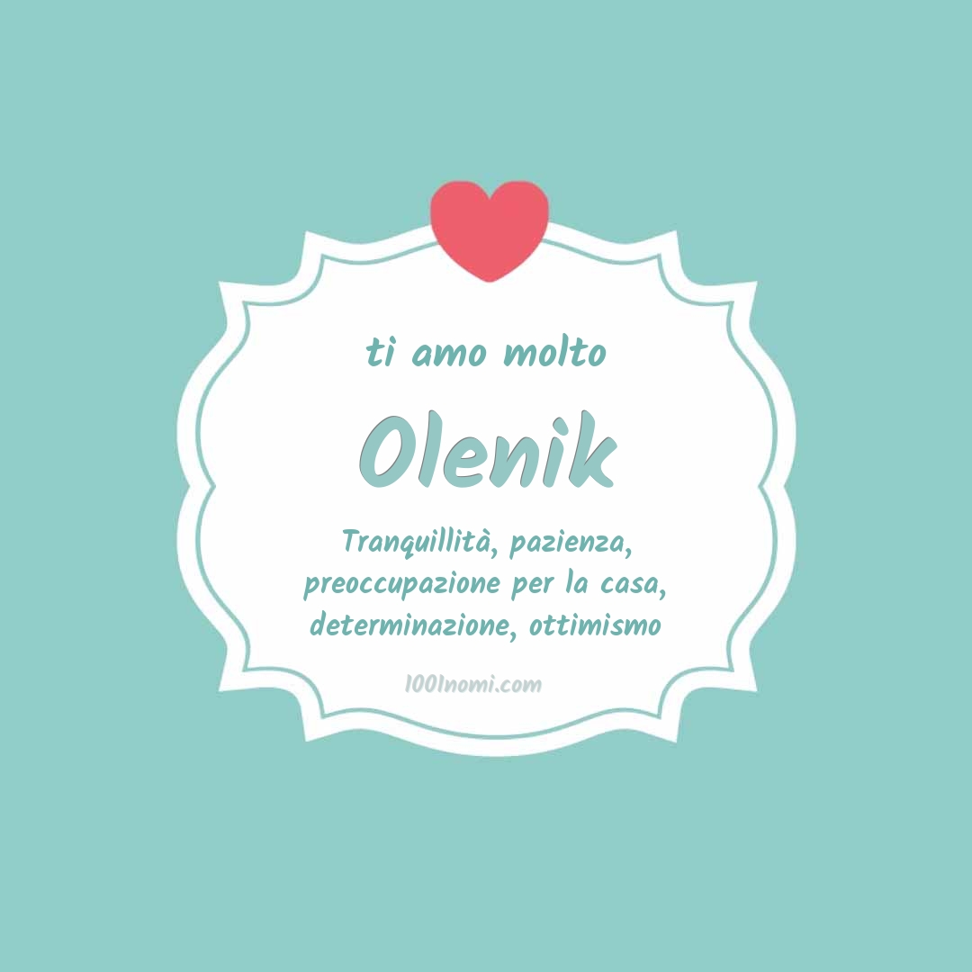 Ti amo molto Olenik