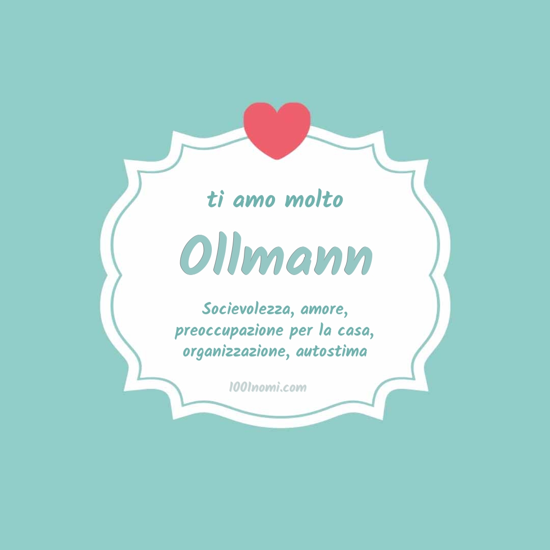 Ti amo molto Ollmann