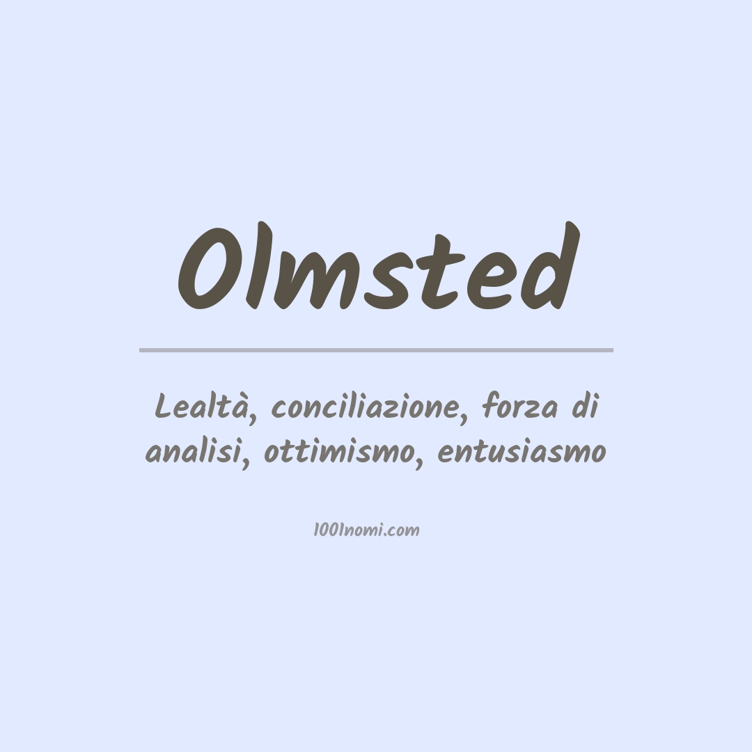 Significato del nome Olmsted Significato del nome Olmsted