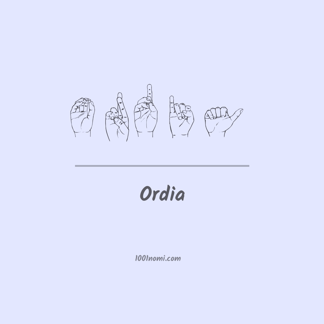 Ordia nella lingua dei segni Ordia nella lingua dei segni