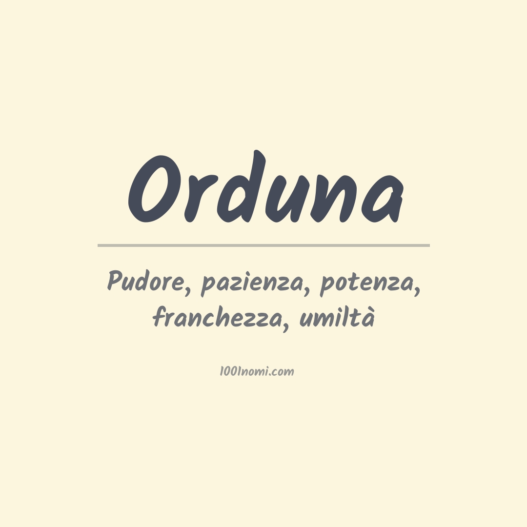 Significato del nome Orduna Significato del nome Orduna