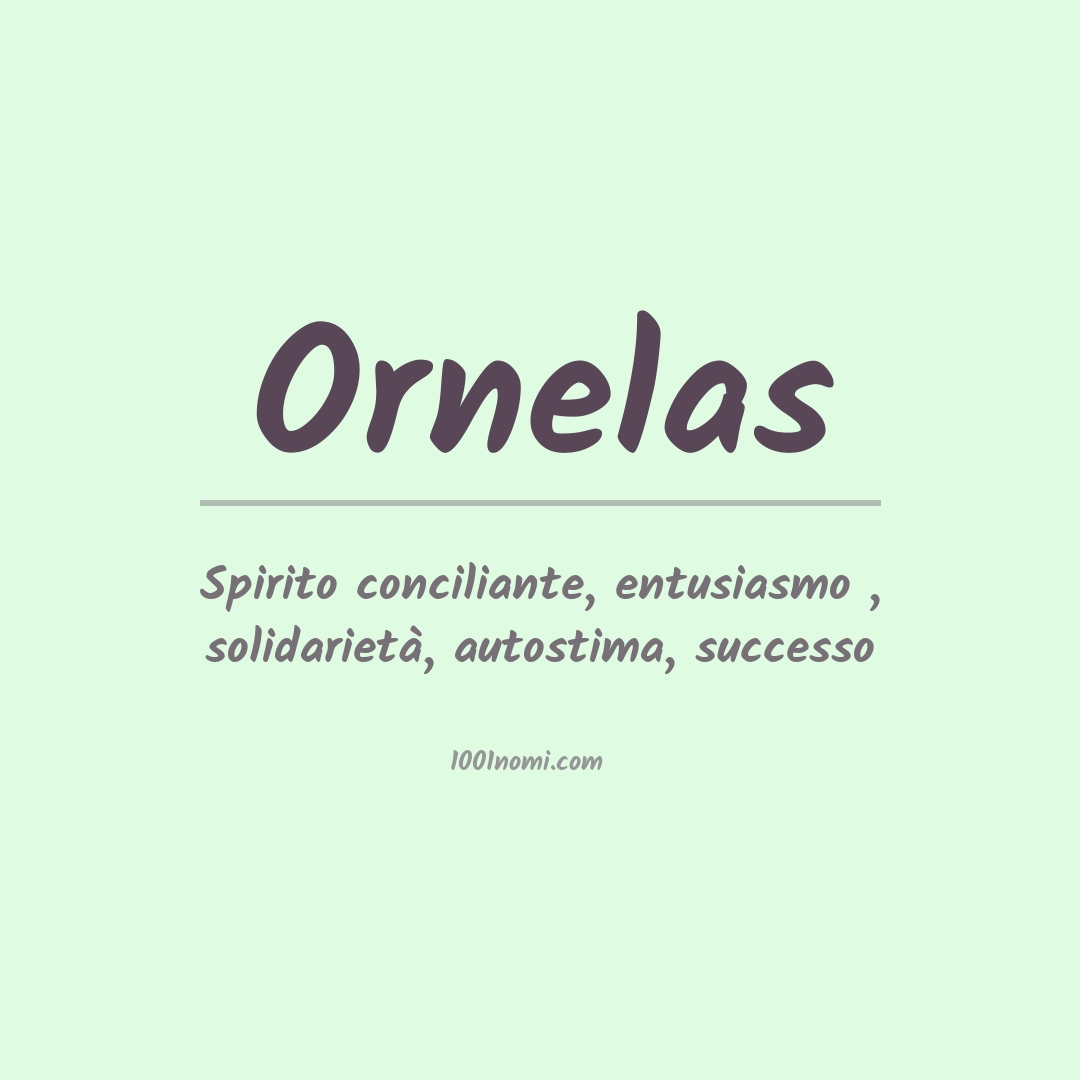 Significato del nome Ornelas