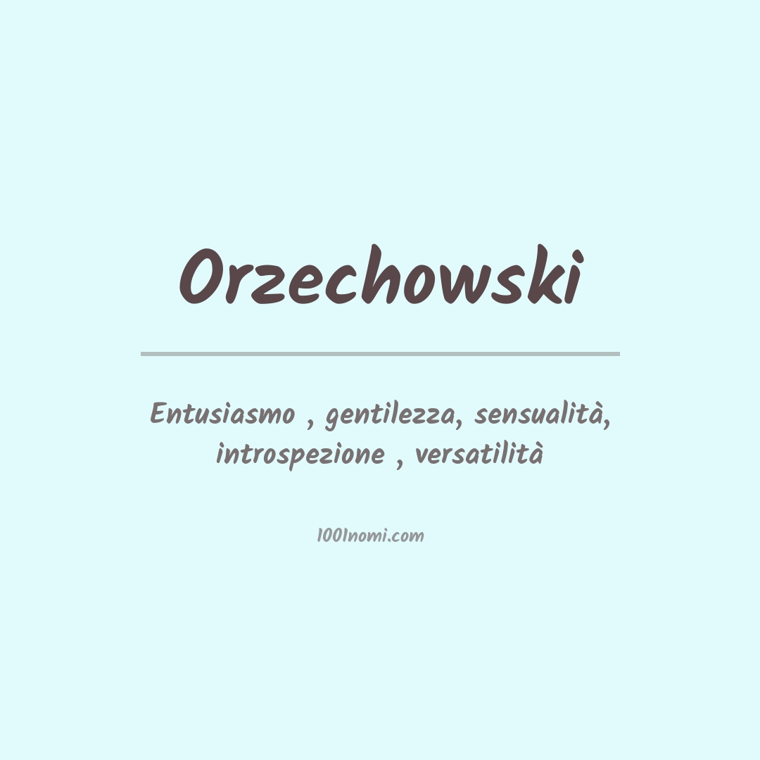 Significato del nome Orzechowski