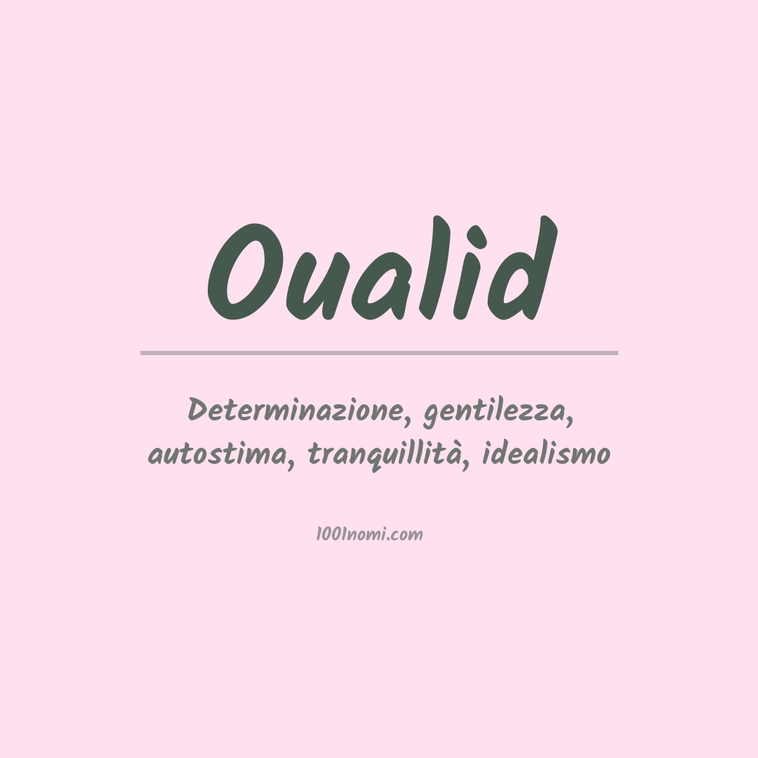 Significato del nome Oualid