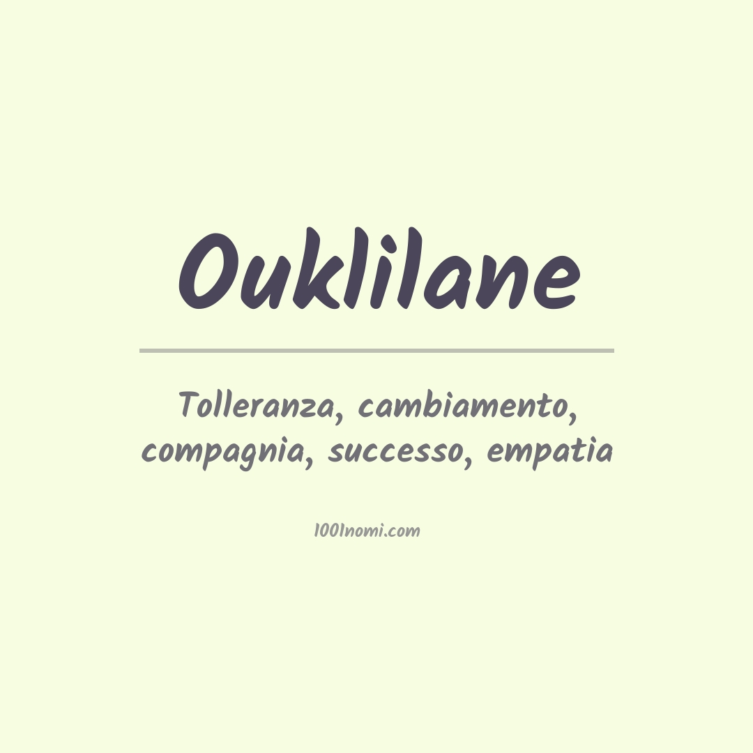 Significato del nome Ouklilane