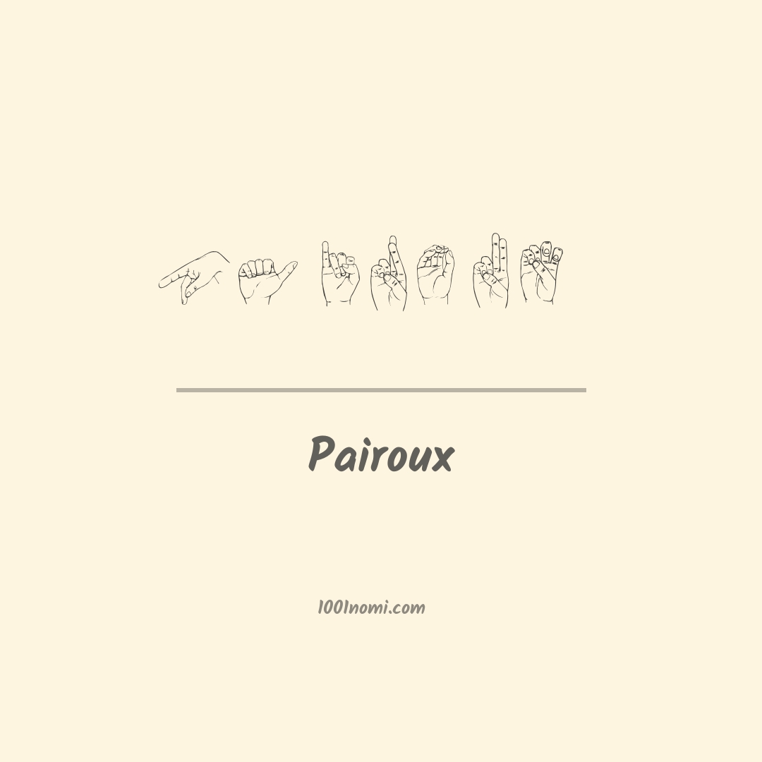 Pairoux nella lingua dei segni Pairoux nella lingua dei segni