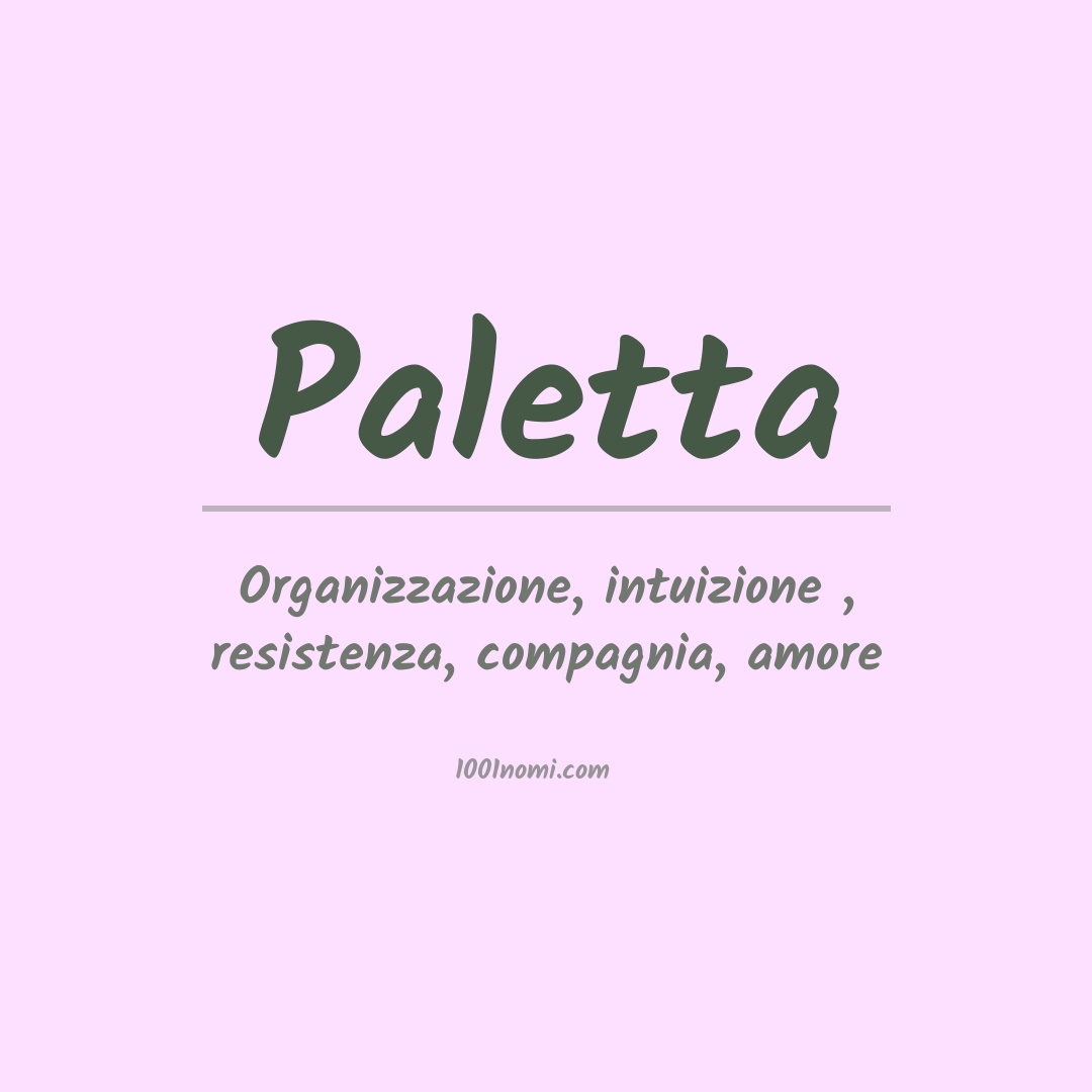 Significato del nome Paletta Significato del nome Paletta
