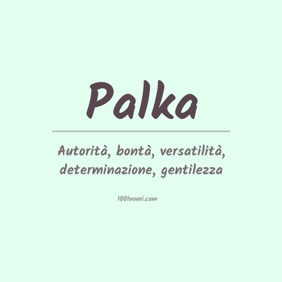 Significato del nome Palka