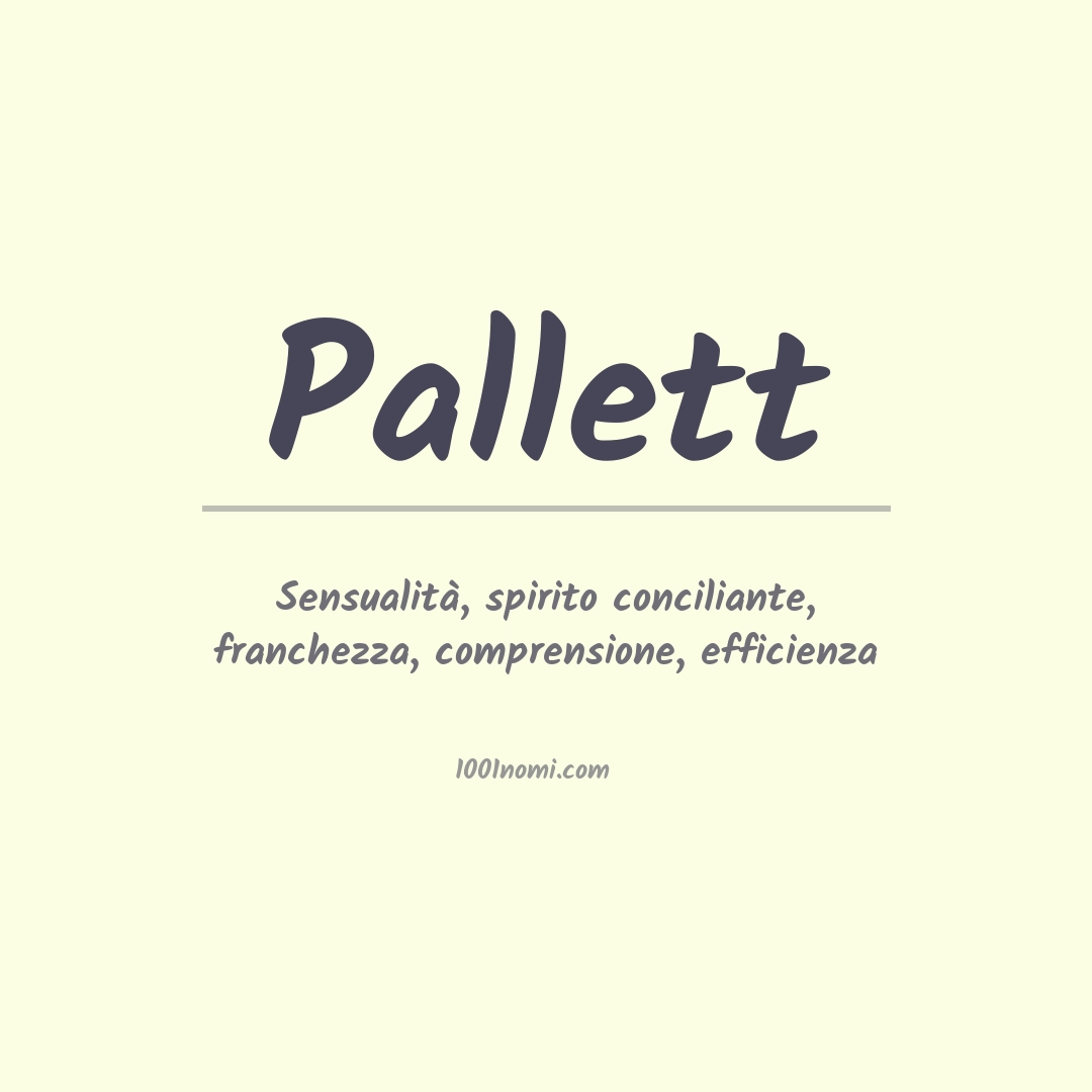 Significato del nome Pallett