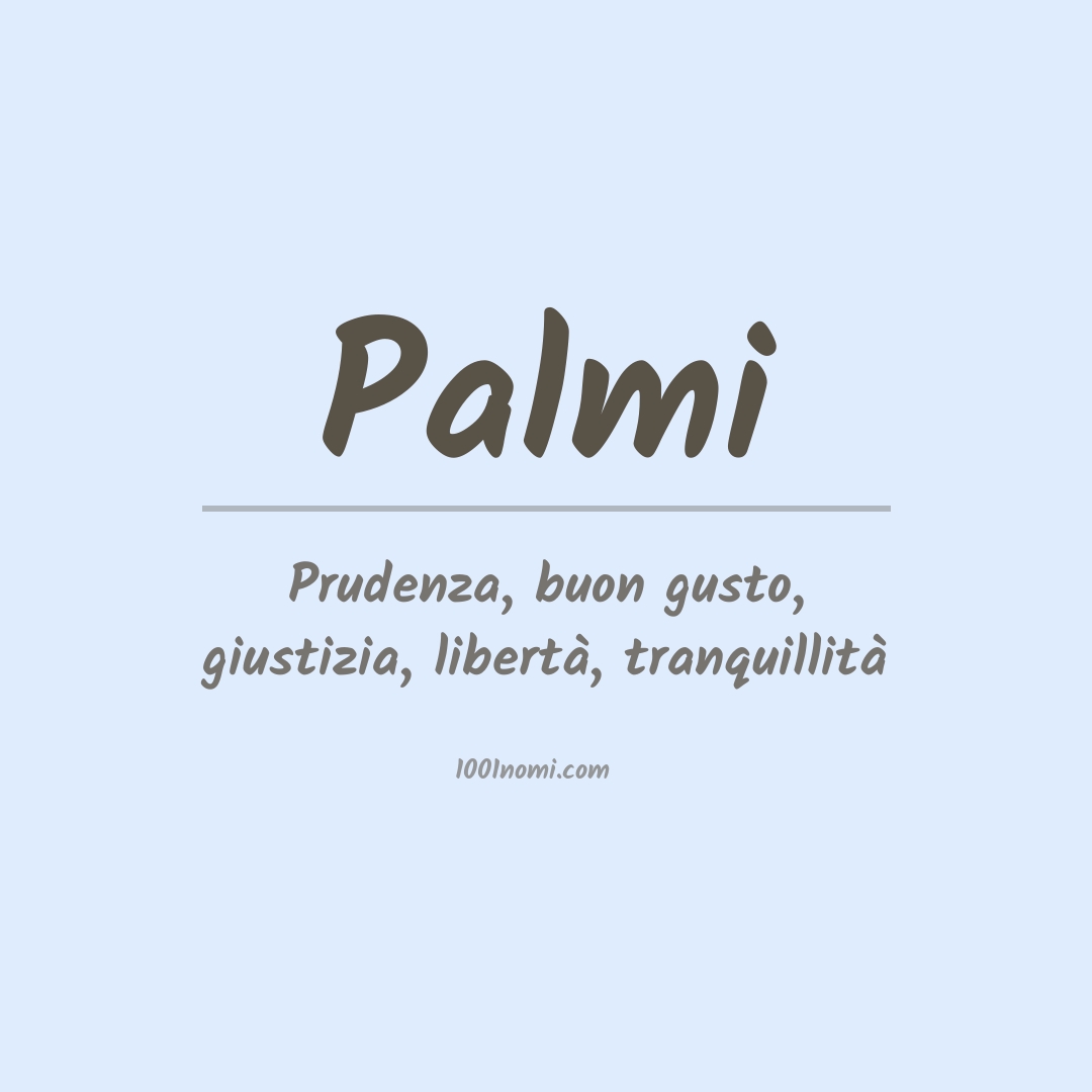 Significato del nome Palmi Significato del nome Palmi