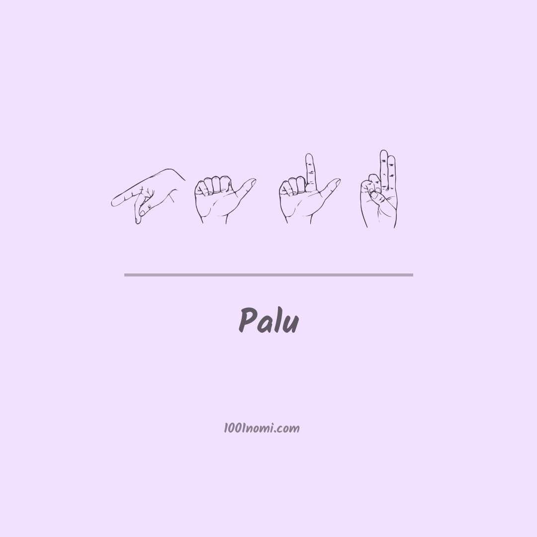 Palu nella lingua dei segni Palu nella lingua dei segni