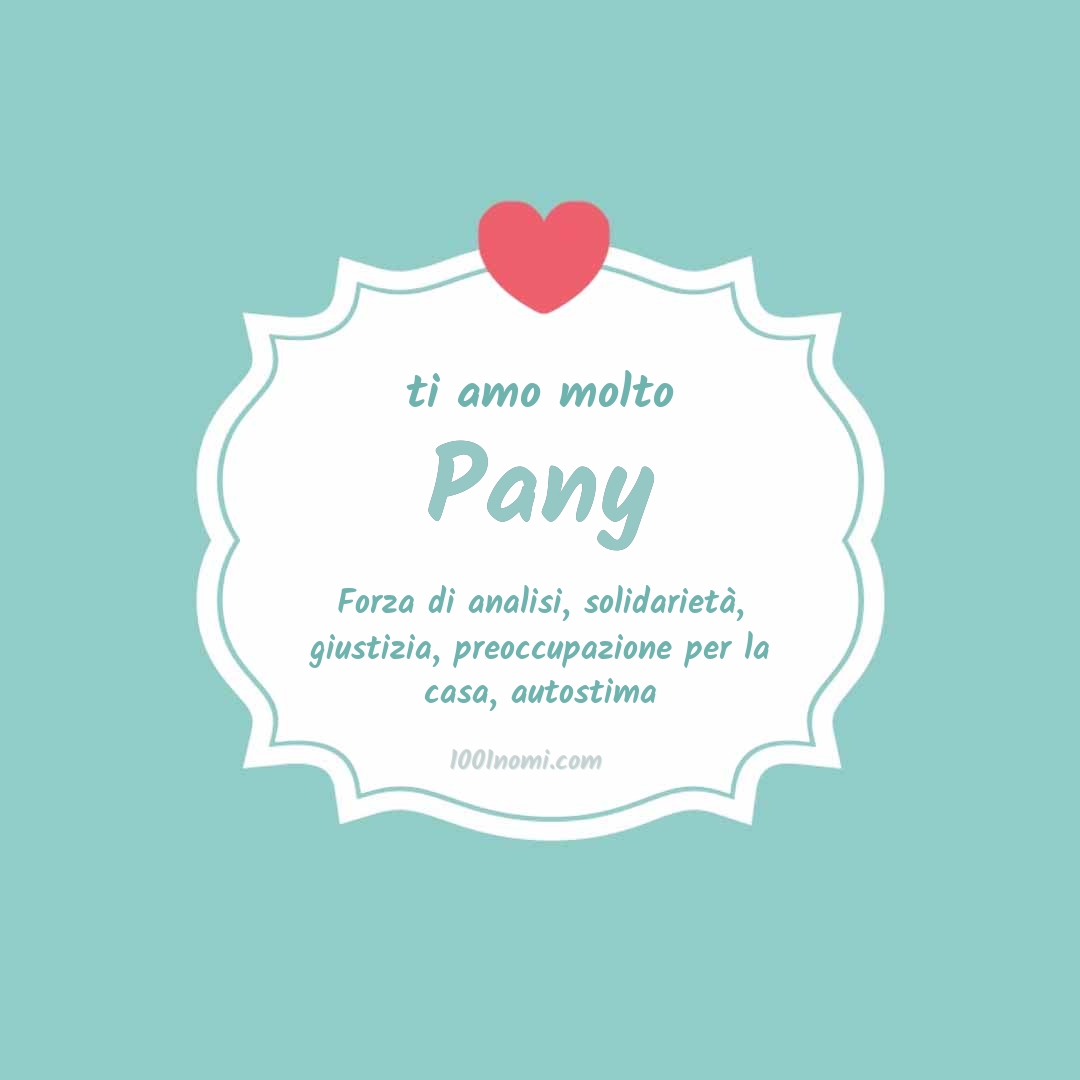 Ti amo molto Pany