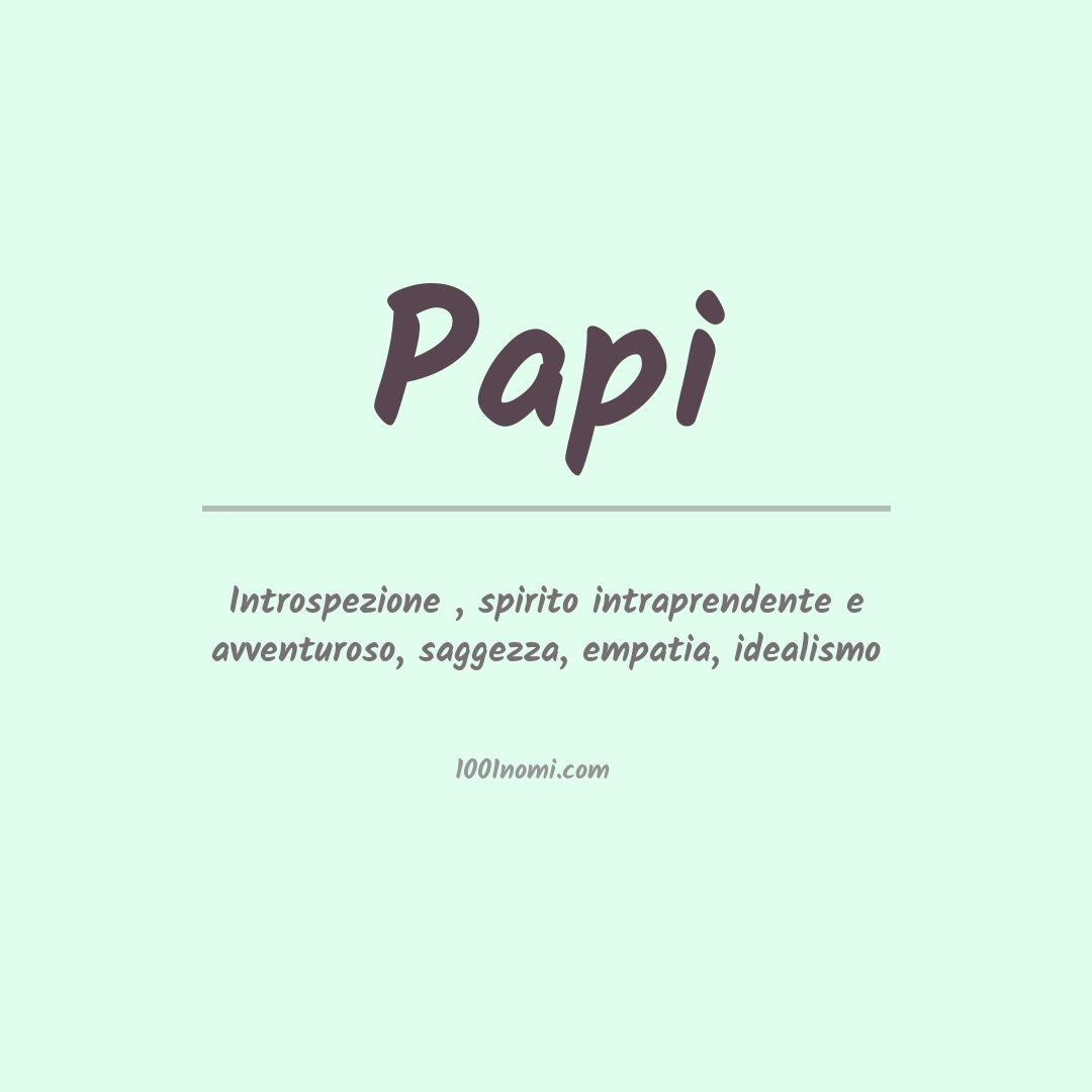 Significato del nome Papi