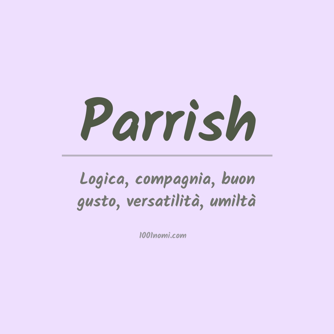 Significato del nome Parrish