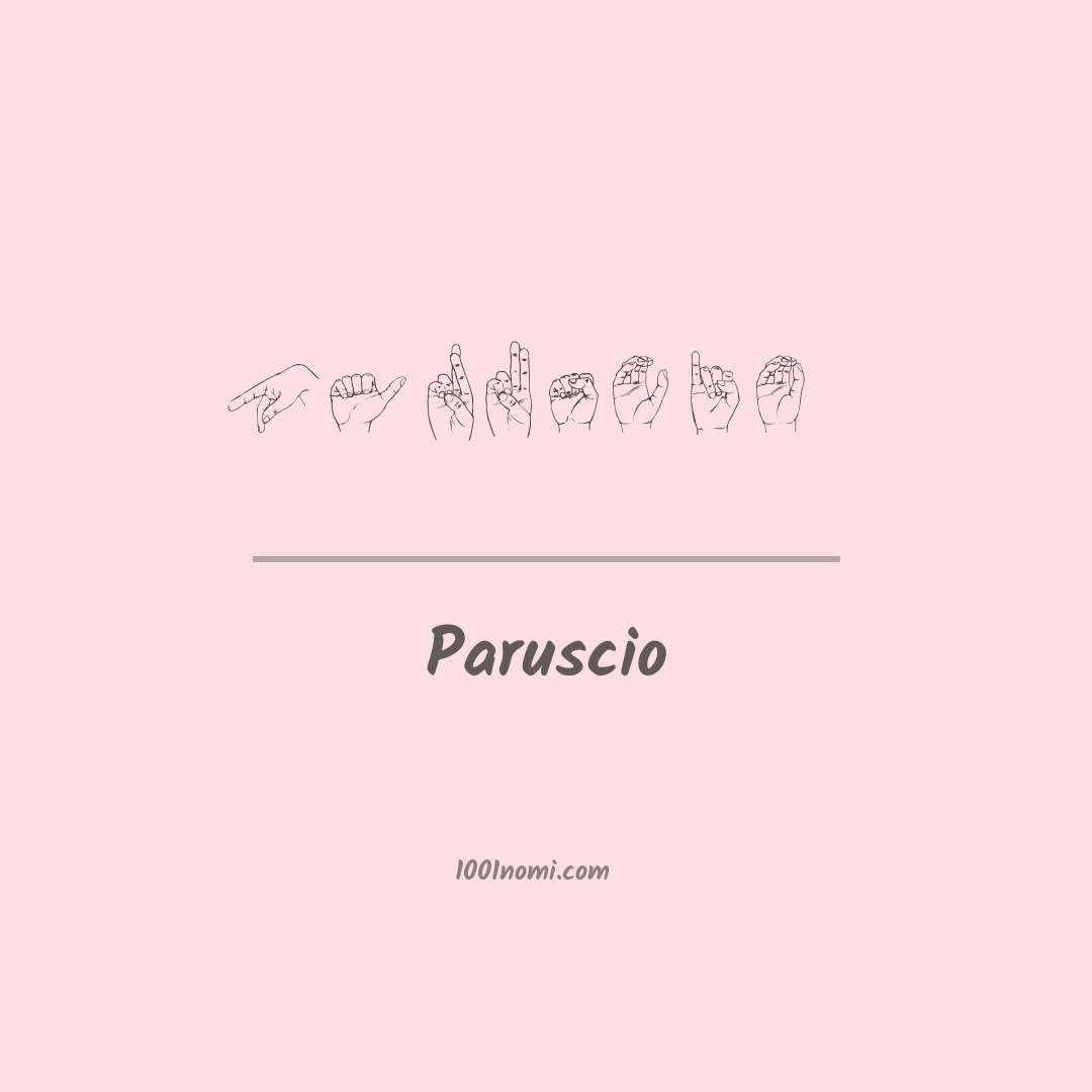 Paruscio nella lingua dei segni Paruscio nella lingua dei segni