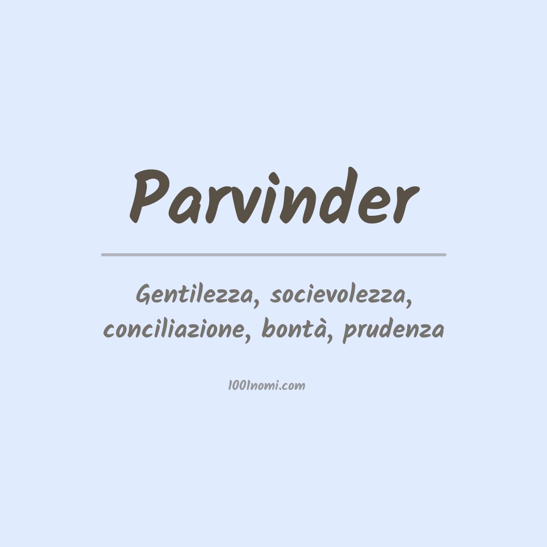 Significato del nome Parvinder Significato del nome Parvinder