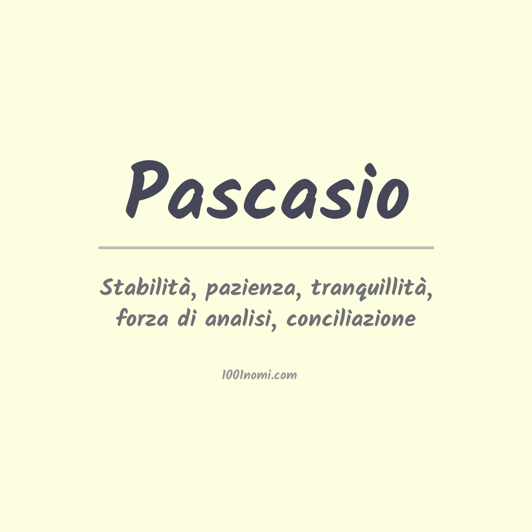 Significato del nome Pascasio