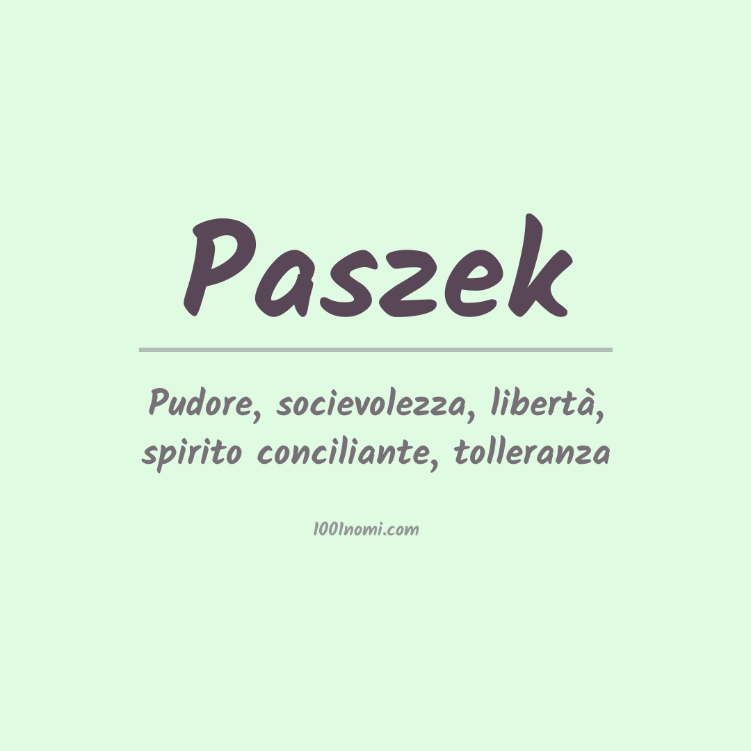 Significato del nome Paszek