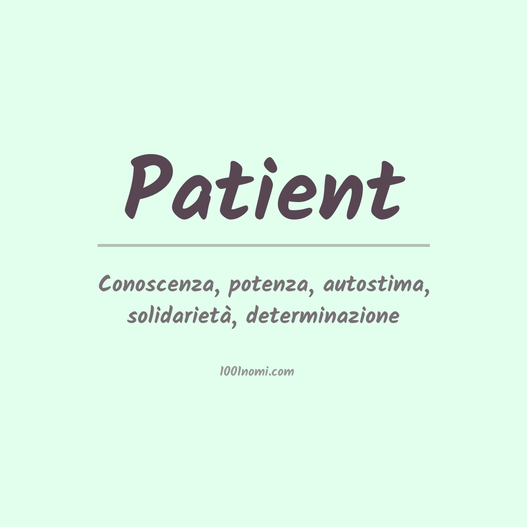 Significato del nome Patient Significato del nome Patient