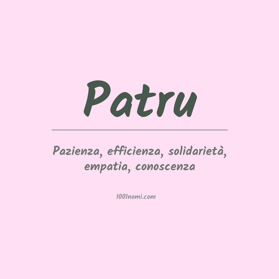 Significato del nome Patru