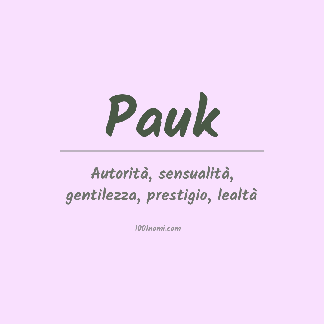 Significato del nome Pauk