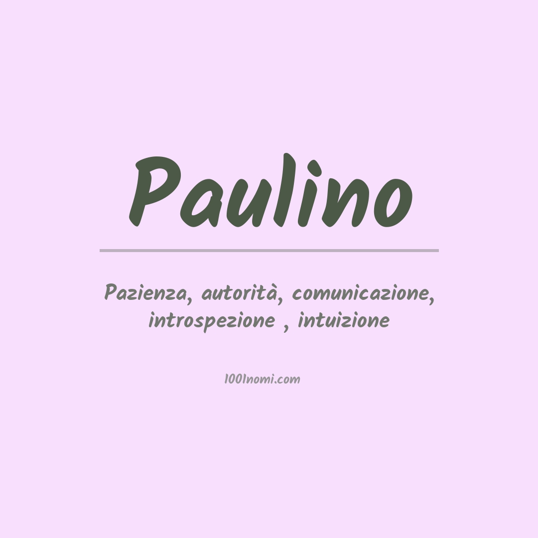 Significato del nome Paulino