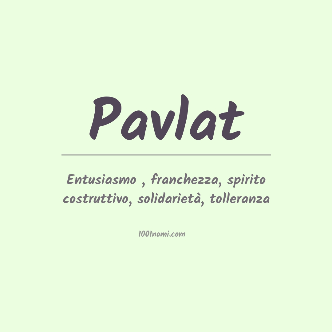 Significato del nome Pavlat