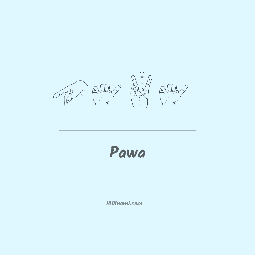 Pawa nella lingua dei segni Pawa nella lingua dei segni
