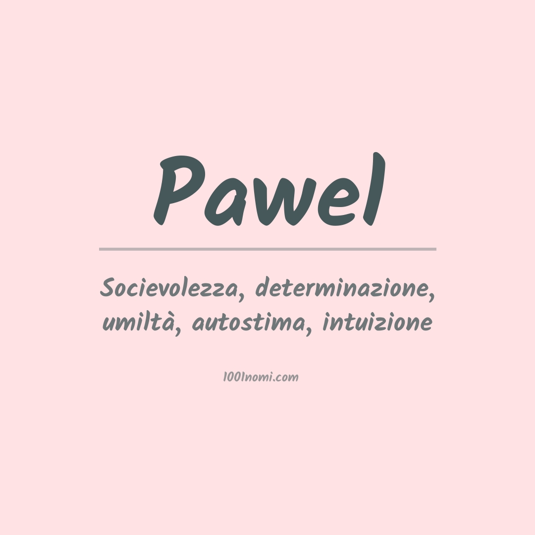 Significato del nome Pawel