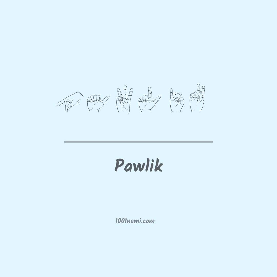 Pawlik nella lingua dei segni