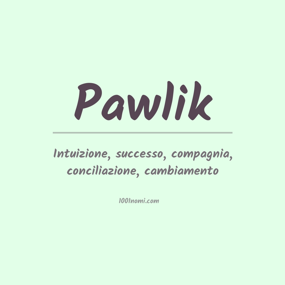 Significato del nome Pawlik