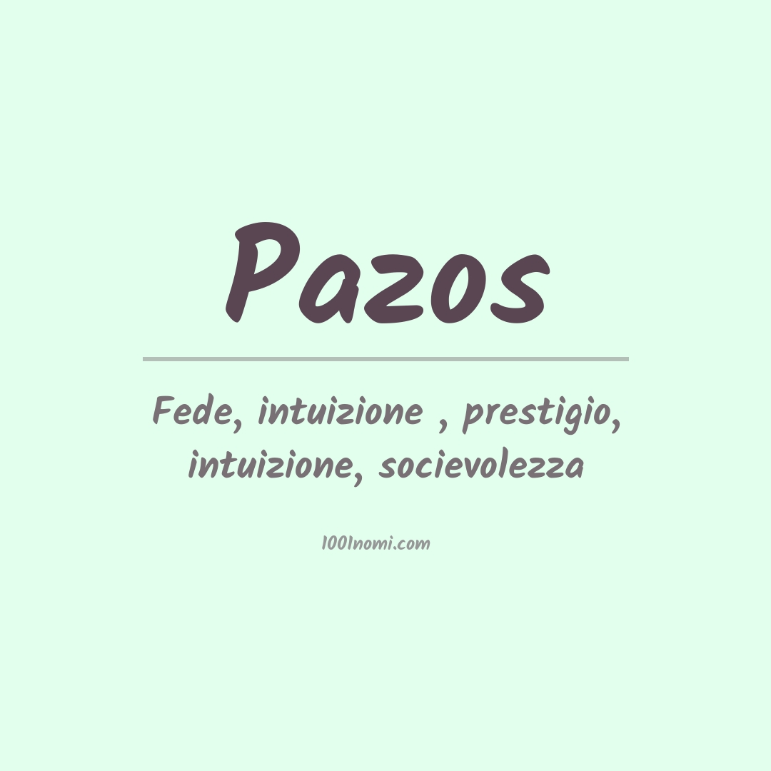 Significato del nome Pazos