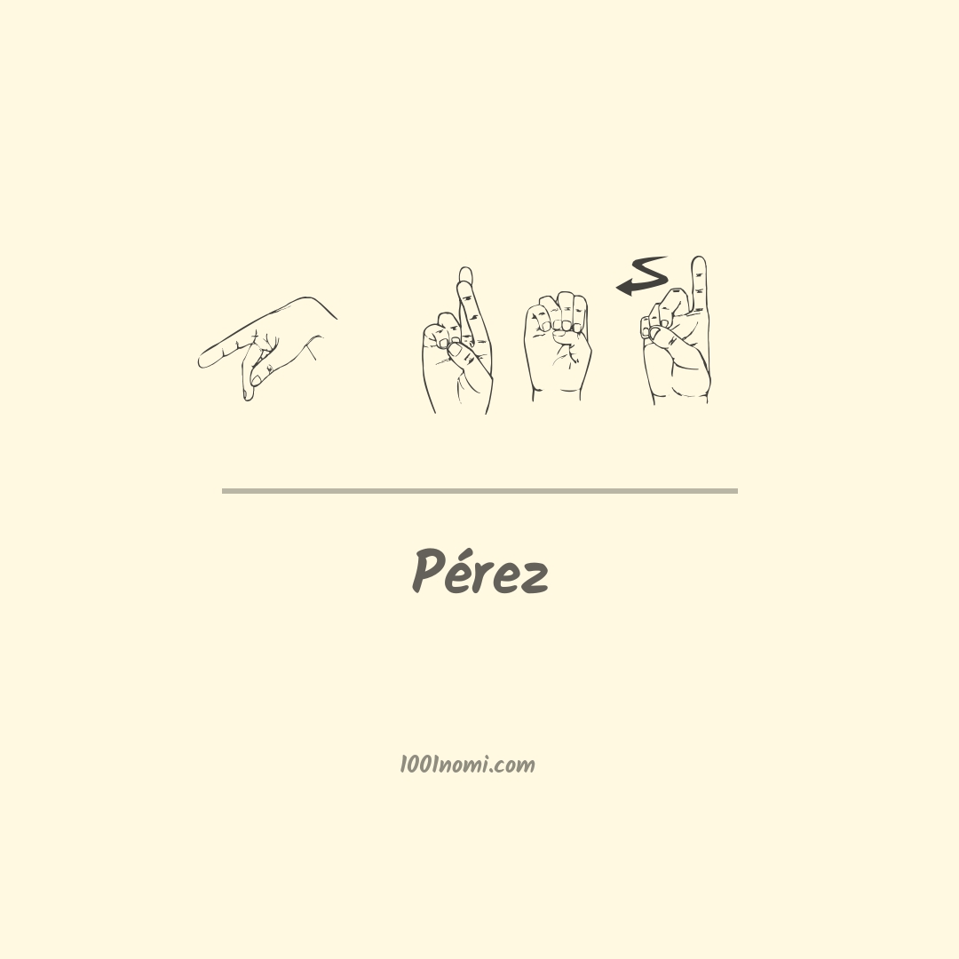 Pérez nella lingua dei segni