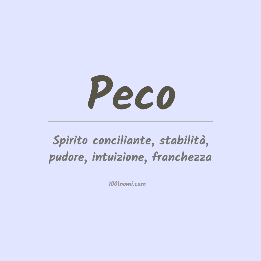 Significato del nome Peco Significato del nome Peco