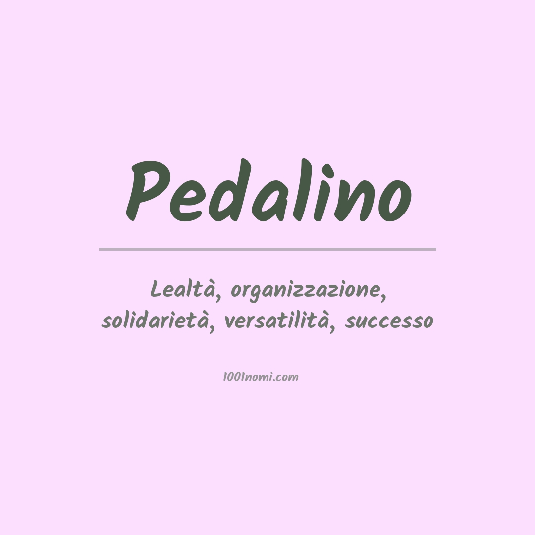 Significato del nome Pedalino