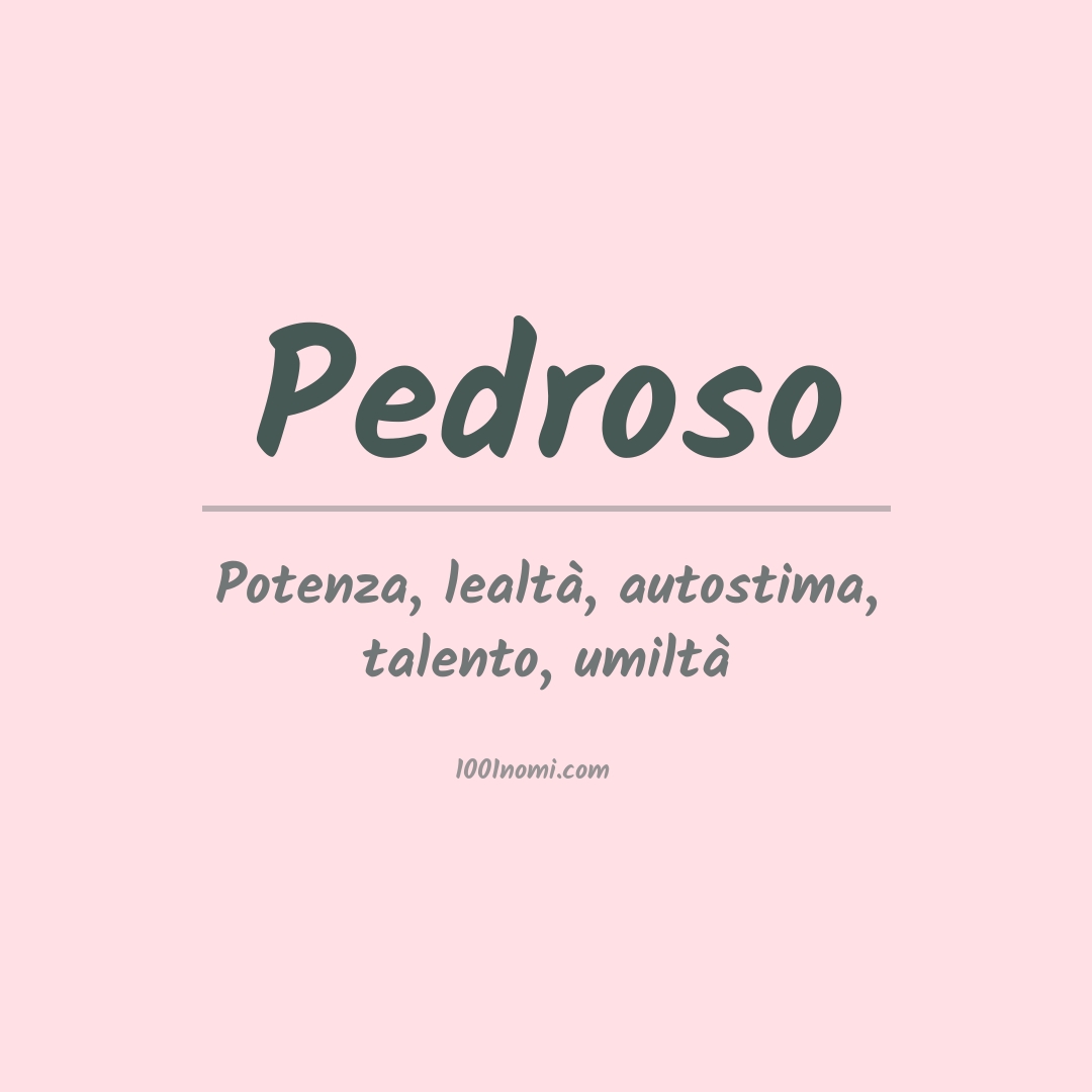 Significato del nome Pedroso