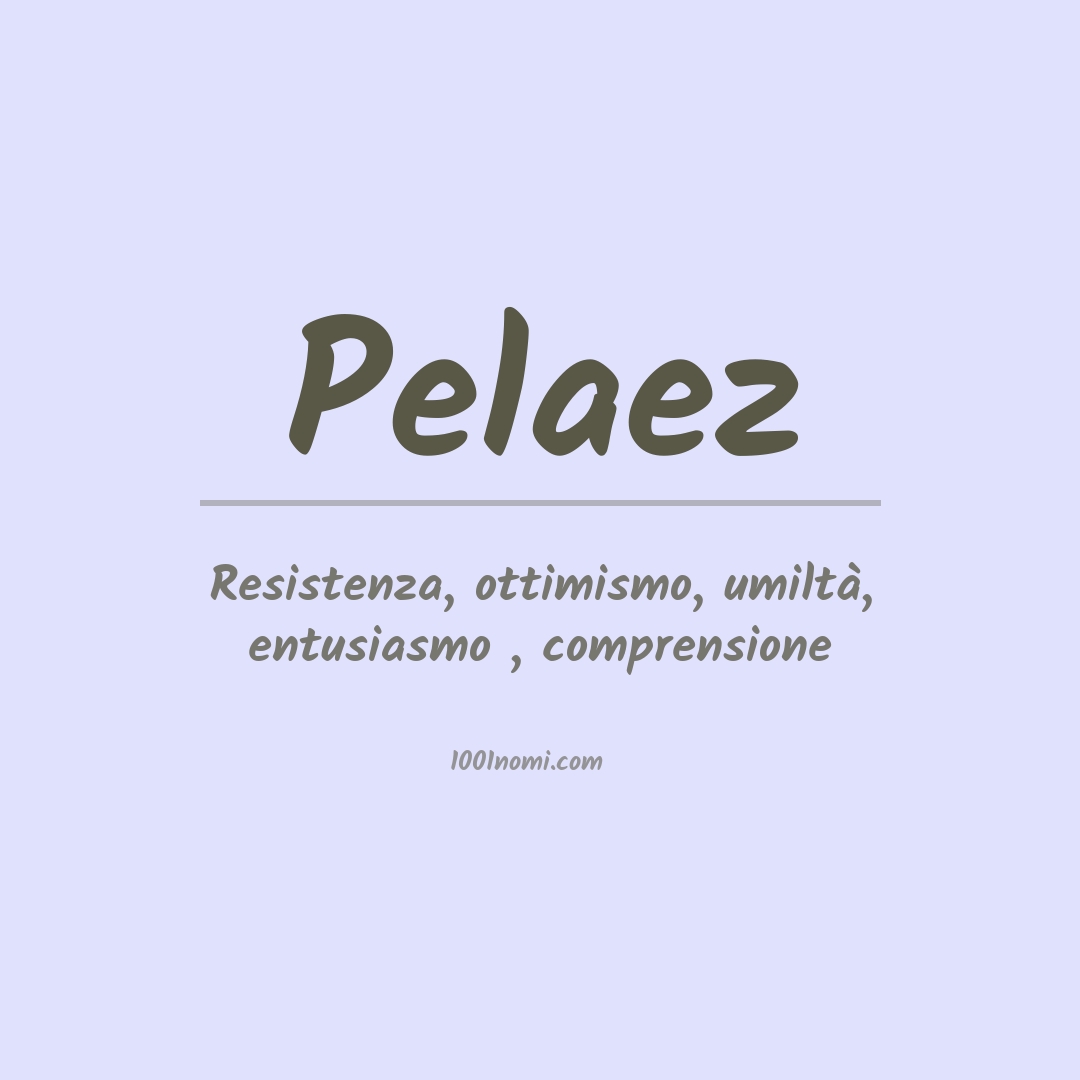 Significato del nome Pelaez