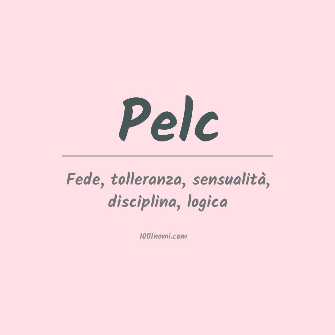 Significato del nome Pelc