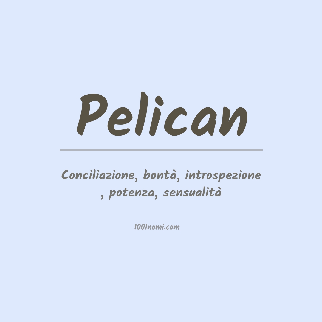 Significato del nome Pelican