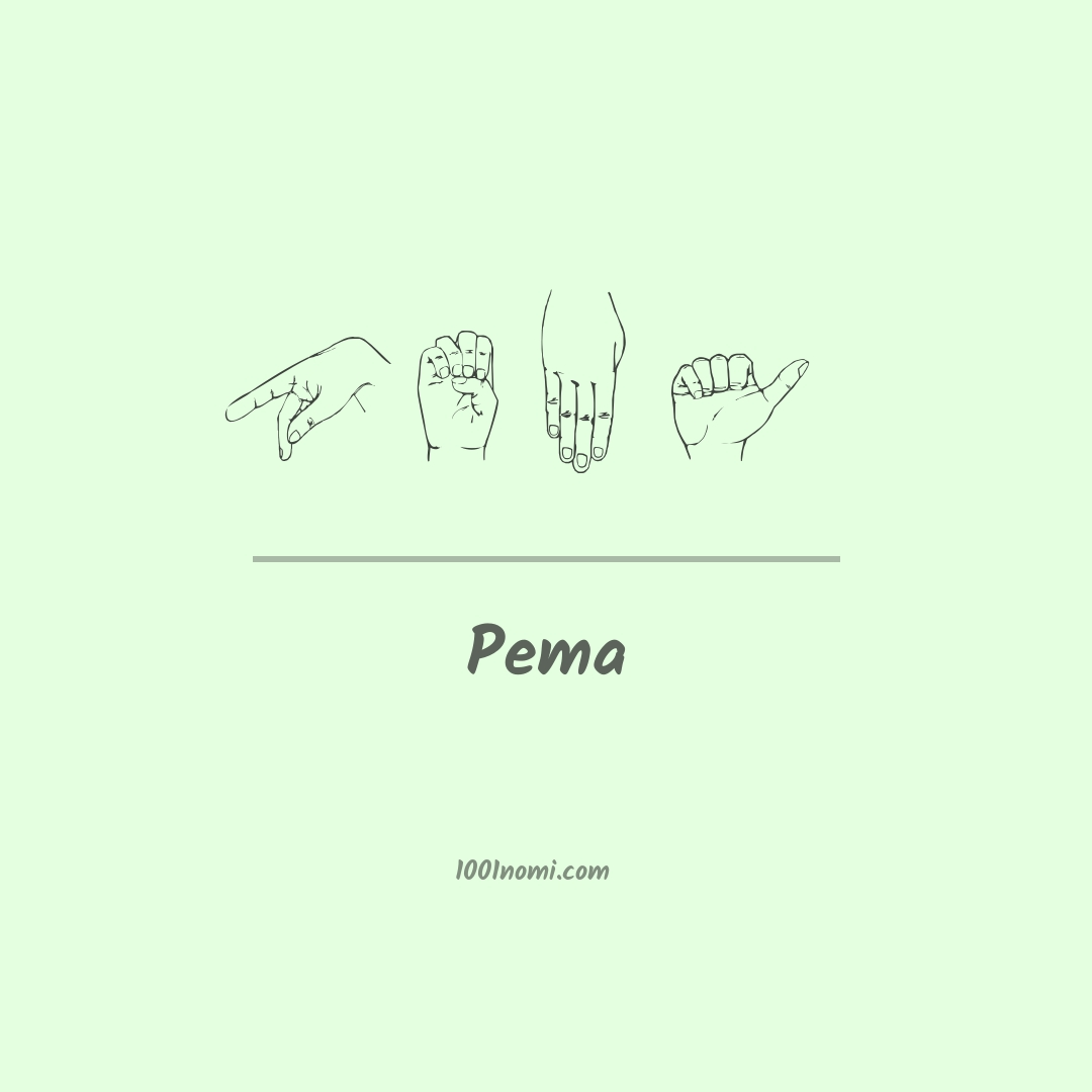 Pema nella lingua dei segni Pema nella lingua dei segni