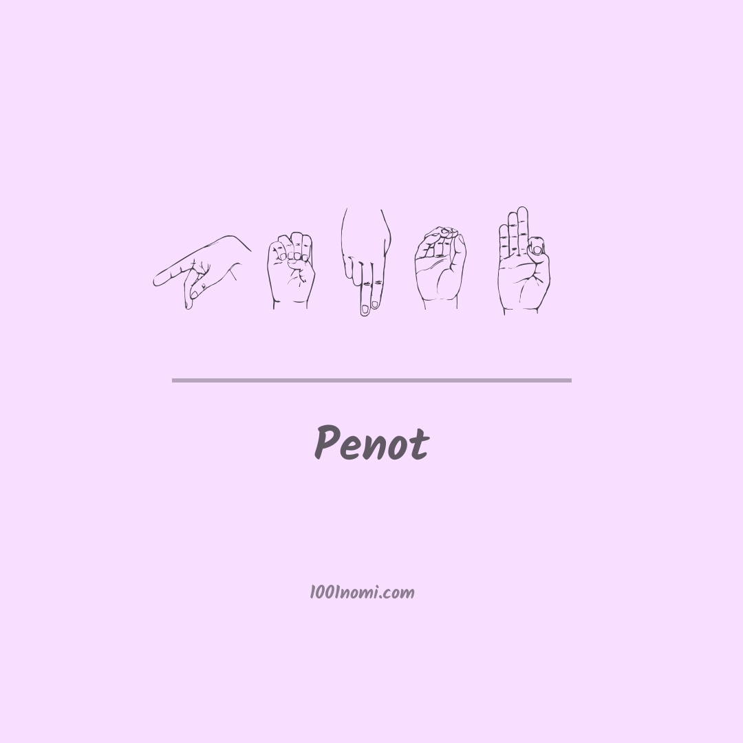 Penot nella lingua dei segni Penot nella lingua dei segni