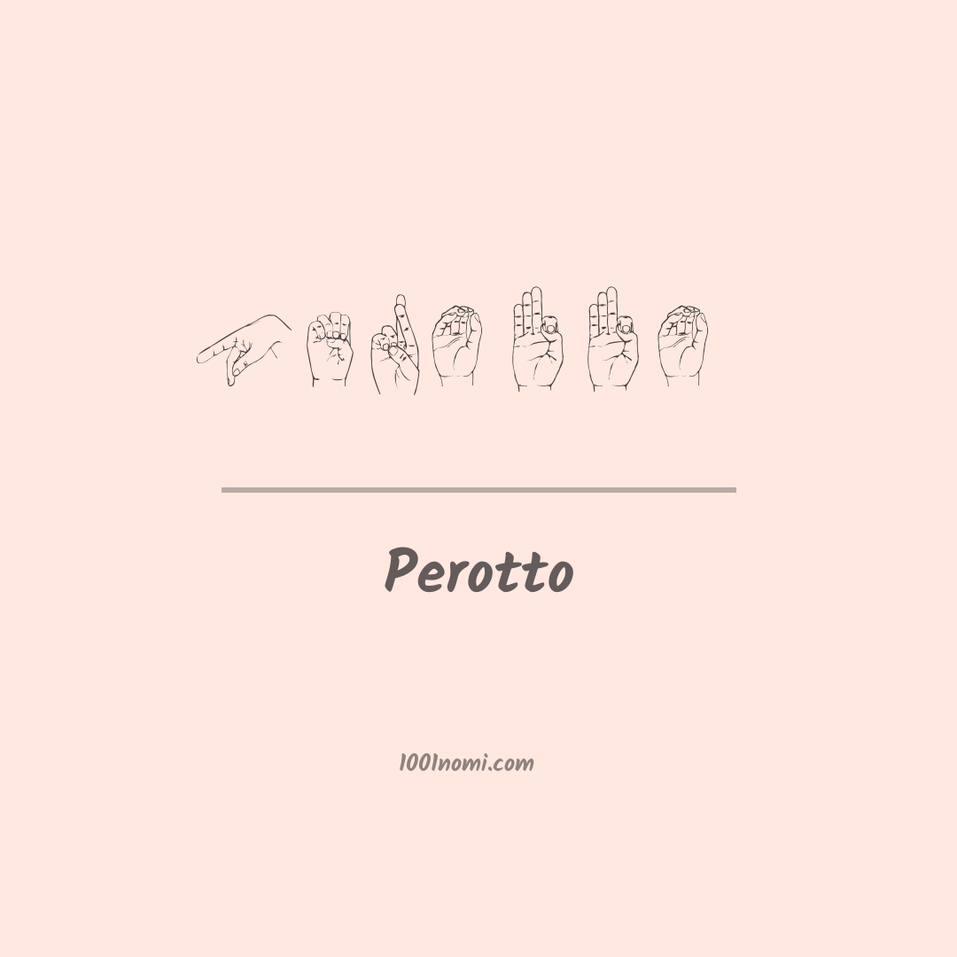 Perotto nella lingua dei segni Perotto nella lingua dei segni