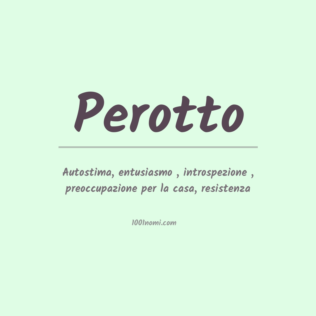 Significato del nome Perotto Significato del nome Perotto