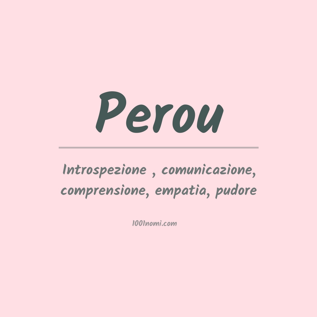 Significato del nome Perou Significato del nome Perou
